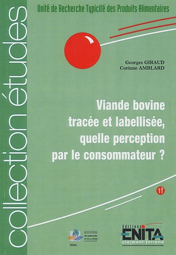Georges Giraud et Corinne Amblard - Viande bovine tracée et labellisée : quelle perception pour le consommateur ?.