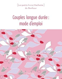 Couple longue durée: mode d'emploi