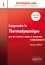 Comprendre la thermodynamique avec des exercices résolus et commentés. Licence - CPGE 2e édition revue et augmentée