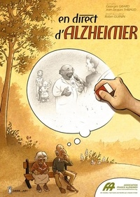 Georges Grard et Jean-Jacques Thibaud - En direct d'Alzheimer.