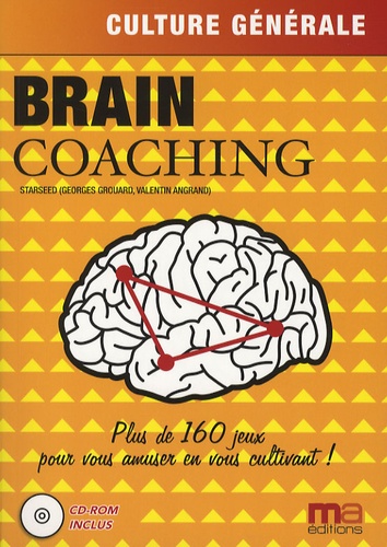 Georges Grouard et Valentin Angrand - Brain Coaching Culture générale. 1 Cédérom