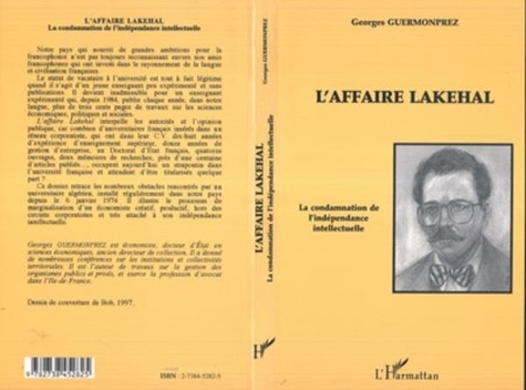 Georges Guermonprez - L'affaire lakehal - La condamnation de l’indépendance intellectuelle.