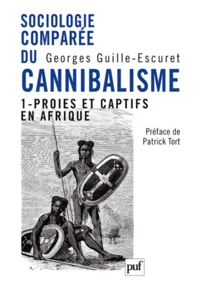 Sociologie comparée du cannibalisme