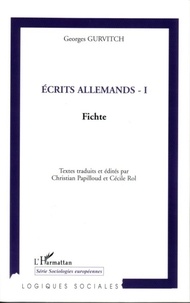 Georges Gurvitch - Ecrits allemands - Tome 1, Fichte.