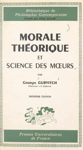 Morale théorique et science des mœurs. Leurs possibilités, leurs conditions