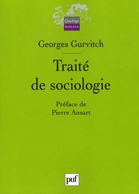 Georges Gurvitch - Traité de sociologie.