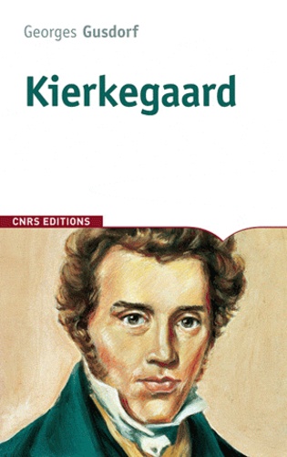 Georges Gusdorf - Kierkegaard.
