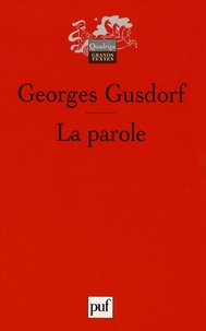 Georges Gusdorf - La parole.