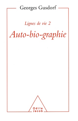 LIGNES DE VIE. Tome 2, Auto-bio-graphie