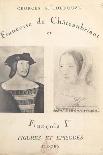 Françoise de Châteaubriant et François Ier
