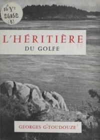 Georges Gustave Toudouze - L'héritière du golfe.