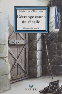 Georges Hacquard - L'étrange canne de Virgile.
