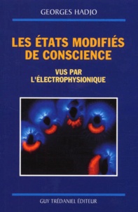 Georges Hadjo - Les Etats Modifies De Conscience Vus Par L'Electrophysionique.