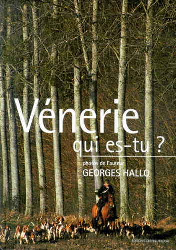 Georges Hallo - Venerie Qui Es-Tu ?.