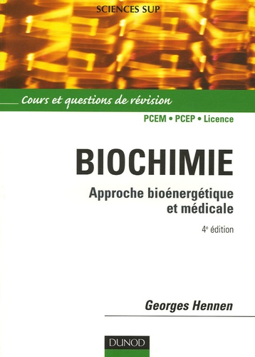 Georges Hennen - Biochimie - Approche bioénergétique et médicale.