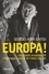 Europa !. Les projets européens de l'Allemagne nazie et de l'Italie fasciste