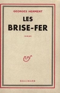Georges Herment - Les brise-fer.