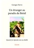 Georges Hervo - Un étranger au paradis du Brésil - Quand j’ai répondu non au diable.