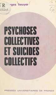 Psychoses collectives et suicides collectifs