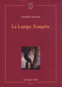 Georges Hilaire - La Lampe Tempête.