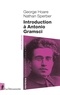 Georges Hoare et Nathan Sperber - Introduction à Antonio Gramsci.