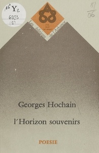 Georges Hochain - L'Horizon souvenirs.
