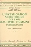 Georges Hostelet et Armand Cuvillier - L'investigation scientifique des faits d'activité humaine - Avec application aux sciences et aux techniques sociales.