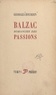 Georges Hourdin - Balzac - Romancier des passions.