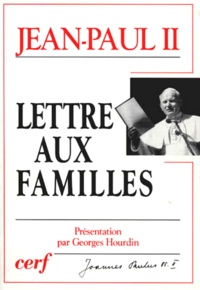 Georges Hourdin et  Jean-Paul II - Lettre aux familles - 1994, année de la famille.
