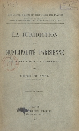 La juridiction de la municipalité parisienne, de Saint Louis à Charles VII