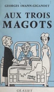 Georges Imann-Gigandet et Maurice Henry - Aux trois magots.