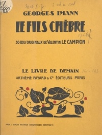 Georges Imann et Valentin Le Campion - Le fils Chèbre - Avec 30 bois originaux.