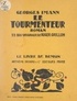 Georges Imann et Roger Grillon - Le tourmenteur - 39 bois originaux de Roger Grillon.