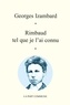 Georges Izambard - Rimbaud tel que je l'ai connu.