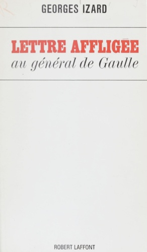 Lettre affligée au général de Gaulle