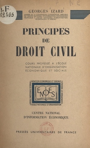 Principes de droit civil. Cours professé à l'École nationale d'organisation économique et sociale