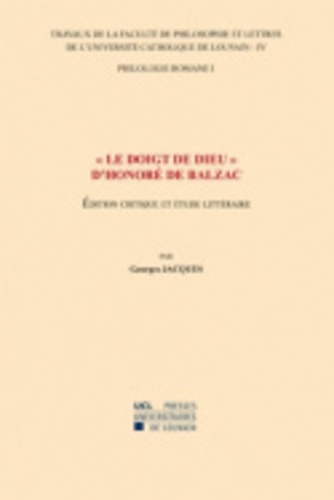 "Le doigt de Dieu" d'Honoré de Balzac - Edition critique et étude littéraire. Section de philologie romane-4/I