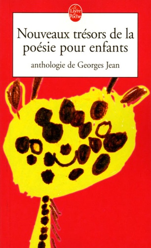 Georges Jean - Nouveaux trésors de la poésie pour enfants - Anthologie.