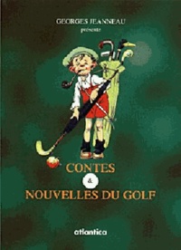 Georges Jeanneau - Contes et nouvelles du golf.