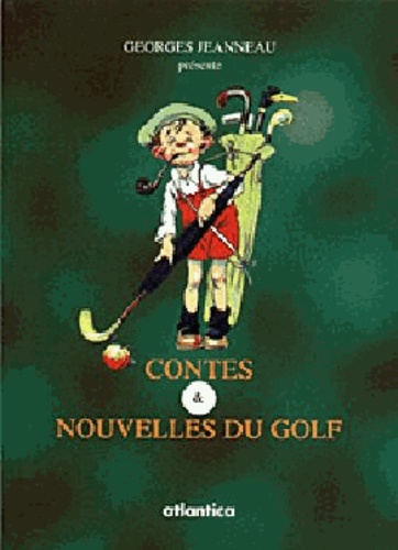 Georges Jeanneau - Contes et nouvelles du golf.