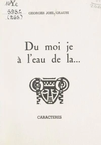 Du moi je à l'eau de la...