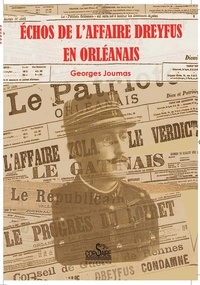 Georges Joumas - Echos de l'affaire Dreyfus en Orléanais.