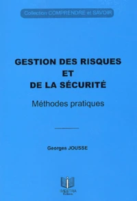 Gestion Des Risques Et De La Securite. Methodes Pratiques