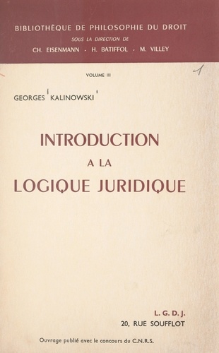 Introduction à la logique juridique. Éléments de sémiotique juridique, logique des normes et logique juridique