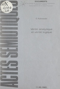 Georges Kalinowski et Algirdas J. Greimas - Vérité analytique et vérité logique.