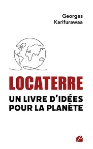 Georges Karifurawaa - LocaTerre - Un livre d'idées pour la planète.