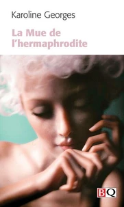 La mue de l'hermaphrodite