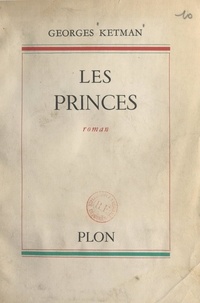 Georges Ketman - Les Princes.