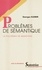 PROBLEMES DE SEMANTIQUE. La polysémie en questions