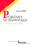 Georges Kleiber - Problemes De Semantique. La Polysemie En Questions.